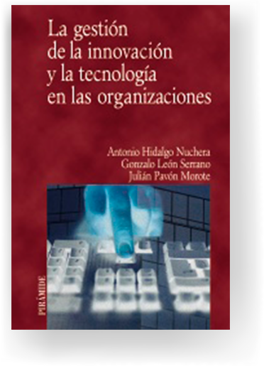 La gestión de la innovación y la tecnología en las organizaciones - Ediciones Pirámide